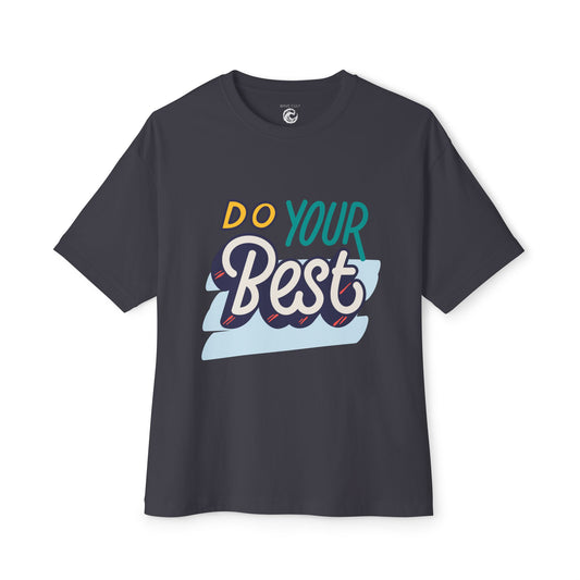 Do Your Best Tee — Motivational Graphic T-Shirt