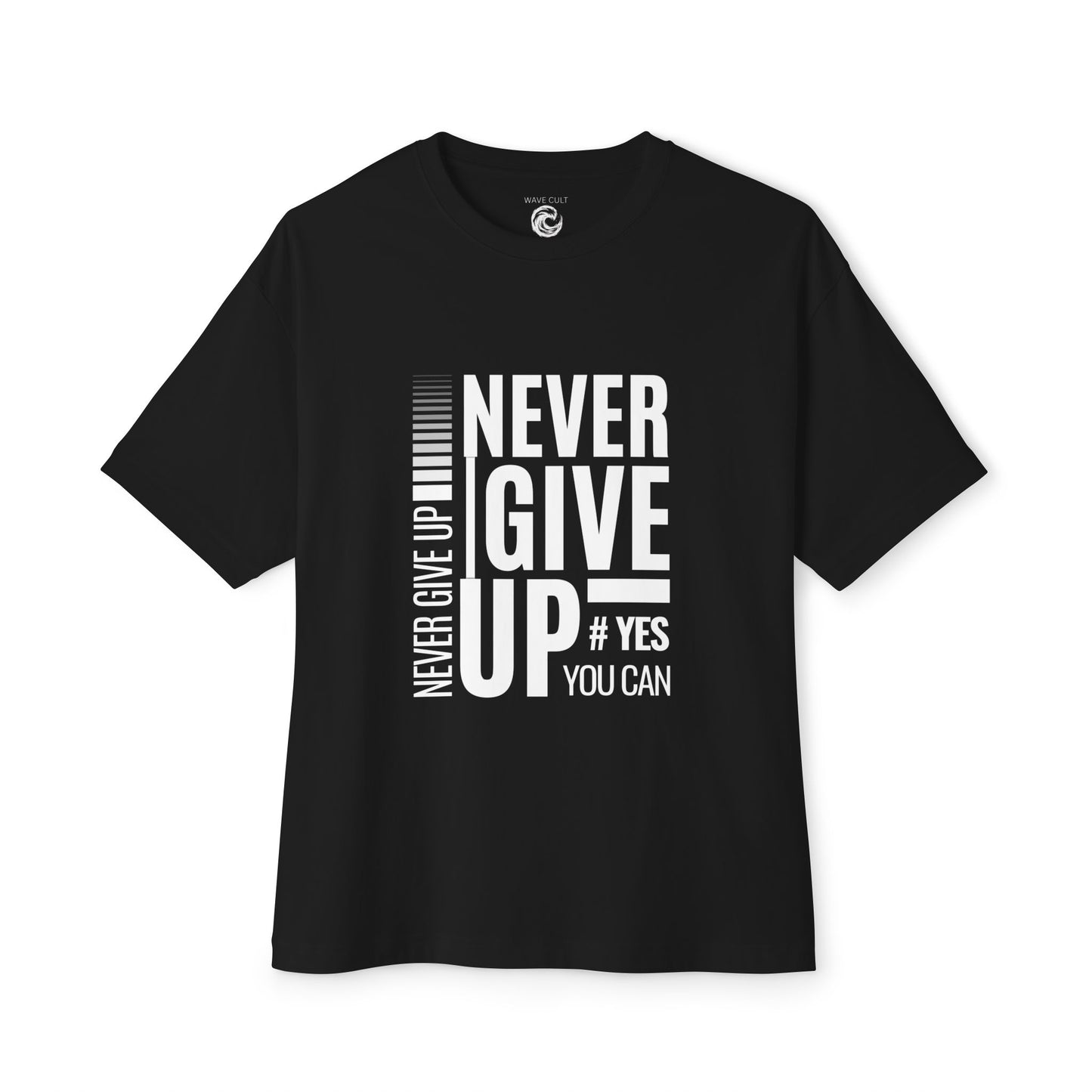 Never Give Up Tee — Motivational Graphic T-Shirt