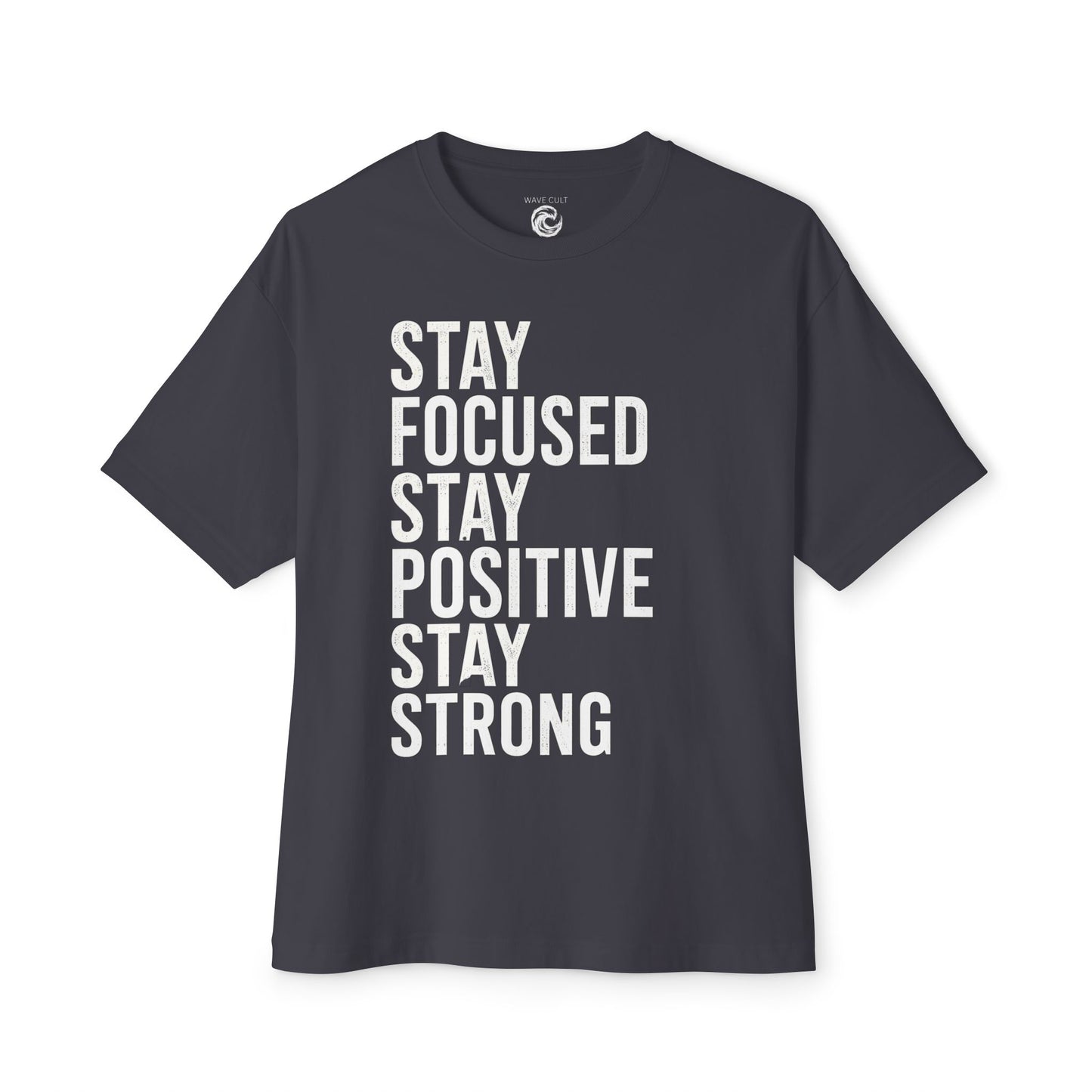Stay Focused Stay Positive Stay Strong Tee