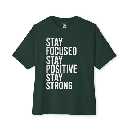 Stay Focused Stay Positive Stay Strong Tee