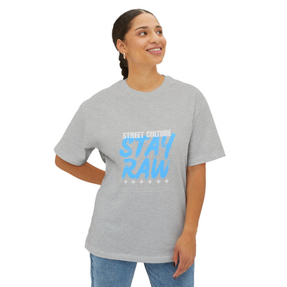 Stay Raw Street Tee — Urban Graphic Boxy T-Shirt
