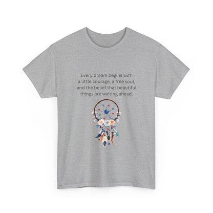 Dreamcatcher Quote T-Shirt — "Every dream begins with..." Inspirational Tee