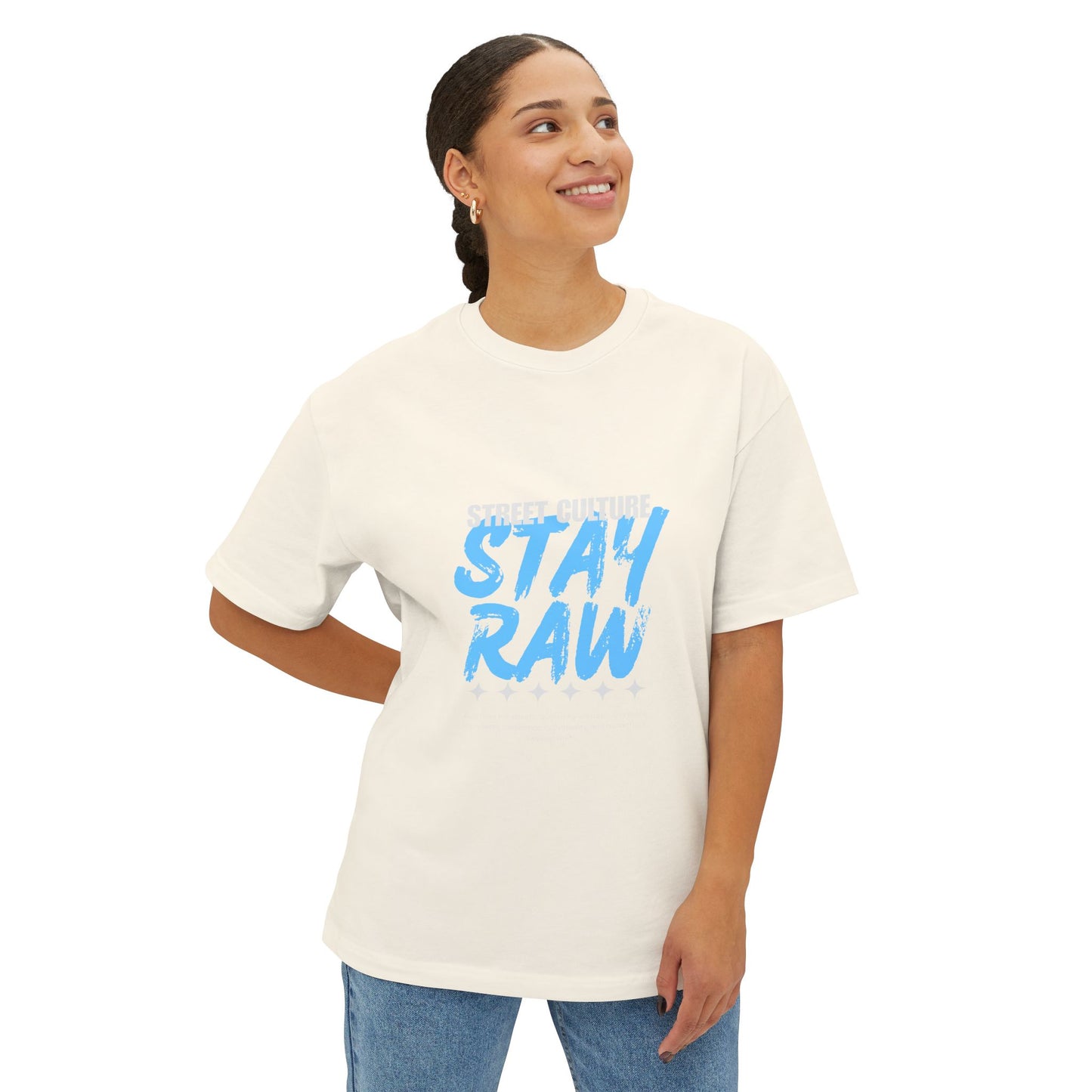 Stay Raw Street Tee — Urban Graphic Boxy T-Shirt