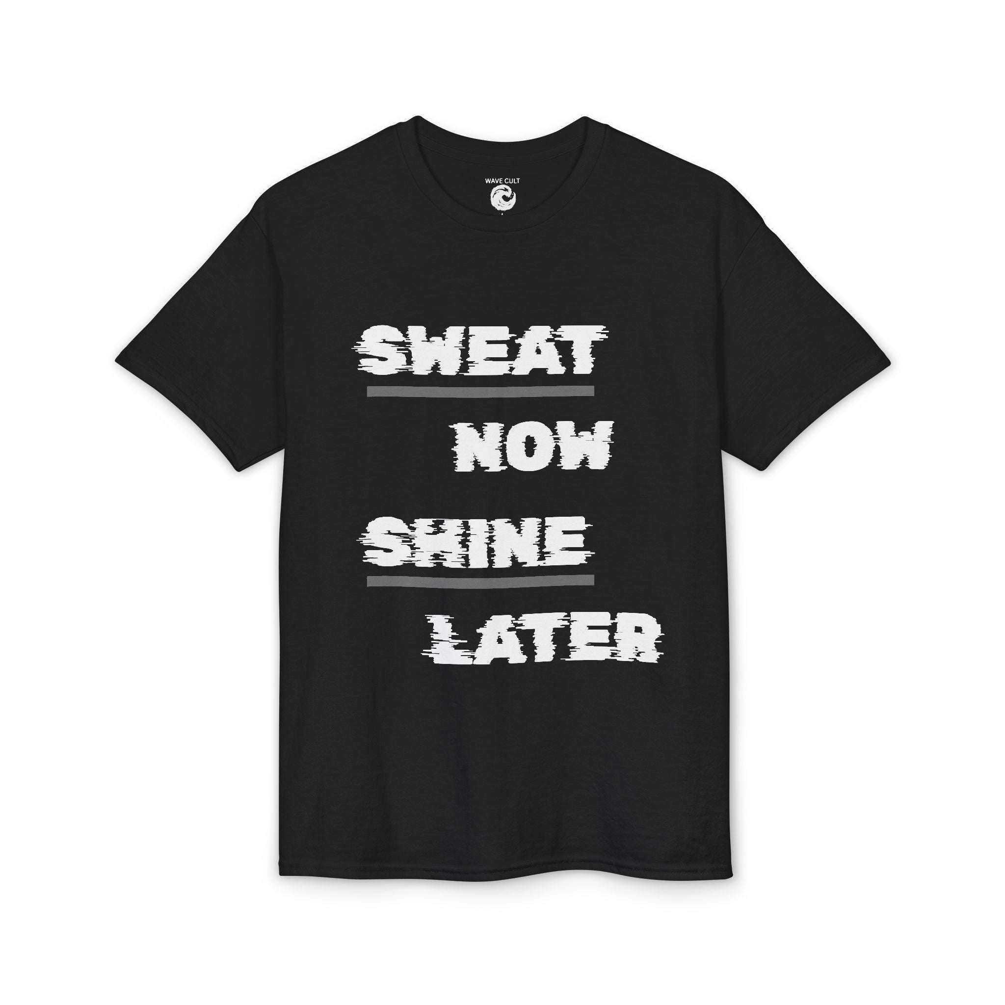 Sweat Now Shine Later T-Shirt – Motivational Gym Tee