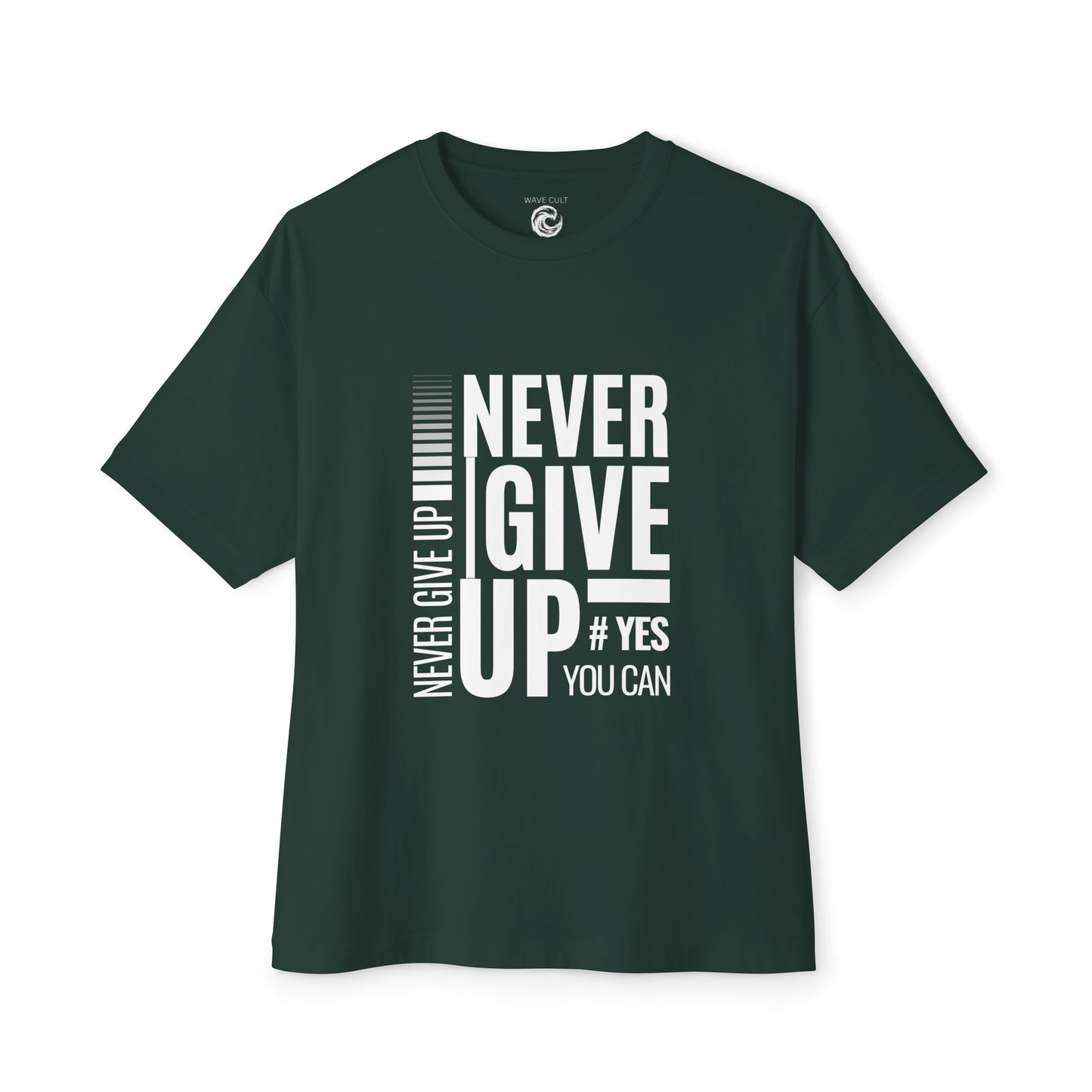 Never Give Up Tee — Motivational Graphic T-Shirt