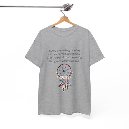 Dreamcatcher Quote T-Shirt — "Every dream begins with..." Inspirational Tee