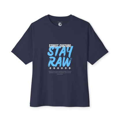 Stay Raw Street Tee — Urban Graphic Boxy T-Shirt