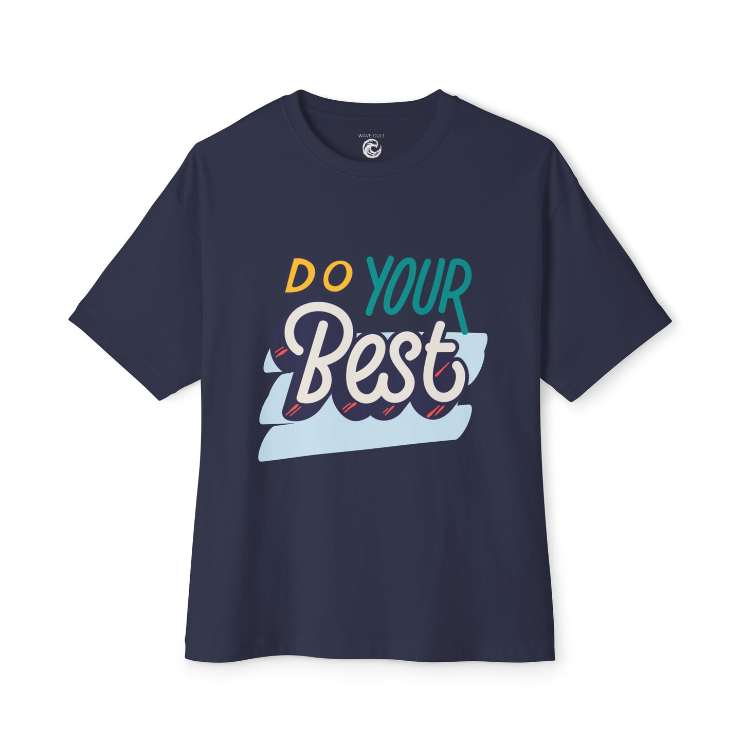 Do Your Best Tee — Motivational Graphic T-Shirt