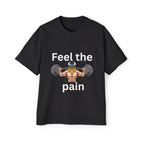 Feel the Pain Gym T‑Shirt — Heavy Oversized Workout Tee for Weightlifters