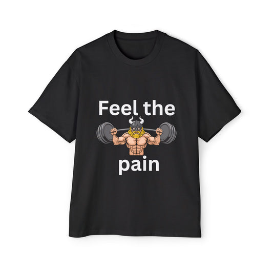Feel the Pain Gym T‑Shirt — Heavy Oversized Workout Tee for Weightlifters