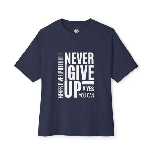 Never Give Up Tee — Motivational Graphic T-Shirt