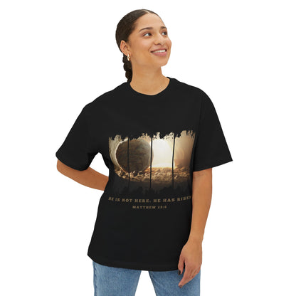 He Is Risen Oversized Tee — Easter Christian Resurrection Shirt
