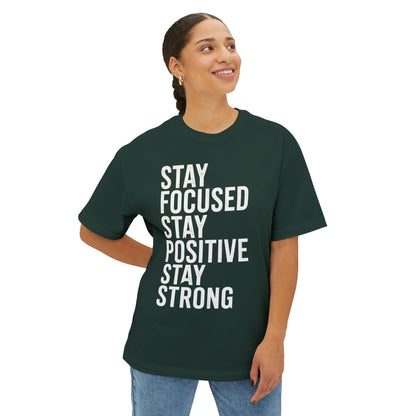 Stay Focused Stay Positive Stay Strong Tee
