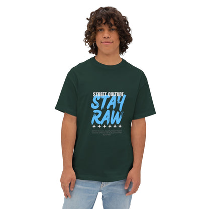 Stay Raw Street Tee — Urban Graphic Boxy T-Shirt