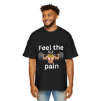 Feel the Pain Gym T‑Shirt — Heavy Oversized Workout Tee for Weightlifters