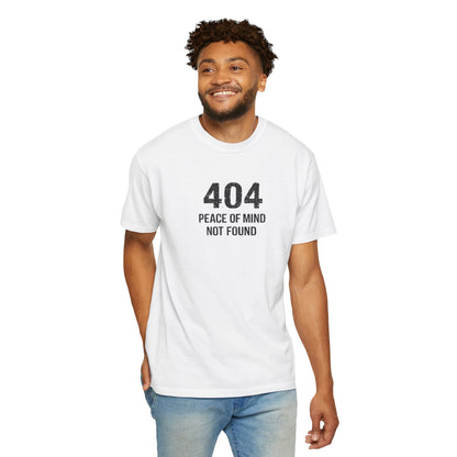 Overthinking Graphic T-Shirt — 404 “Peace of Mind Not Found” Mental Health Tee