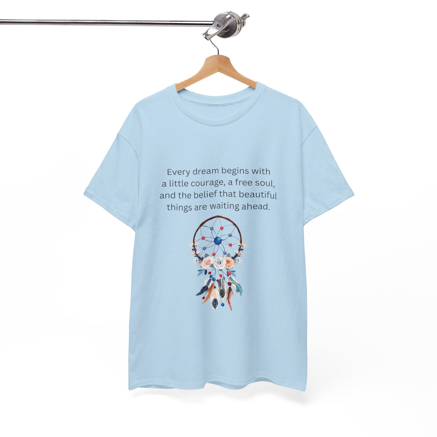 Dreamcatcher Quote T-Shirt — "Every dream begins with..." Inspirational Tee