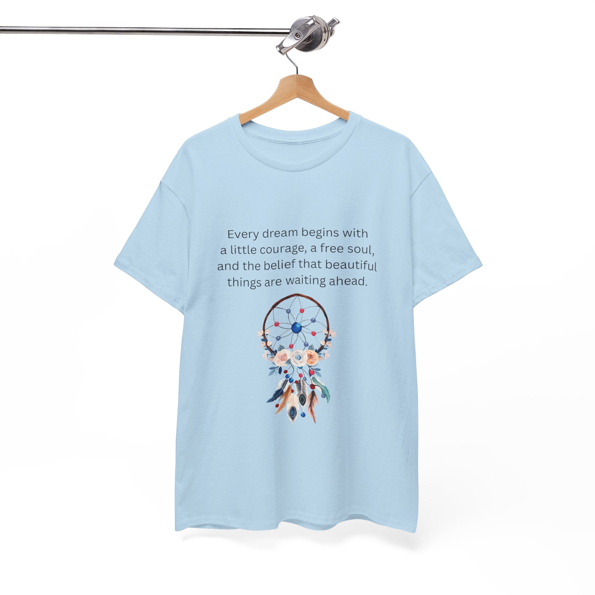 Dreamcatcher Quote T-Shirt — "Every dream begins with..." Inspirational Tee
