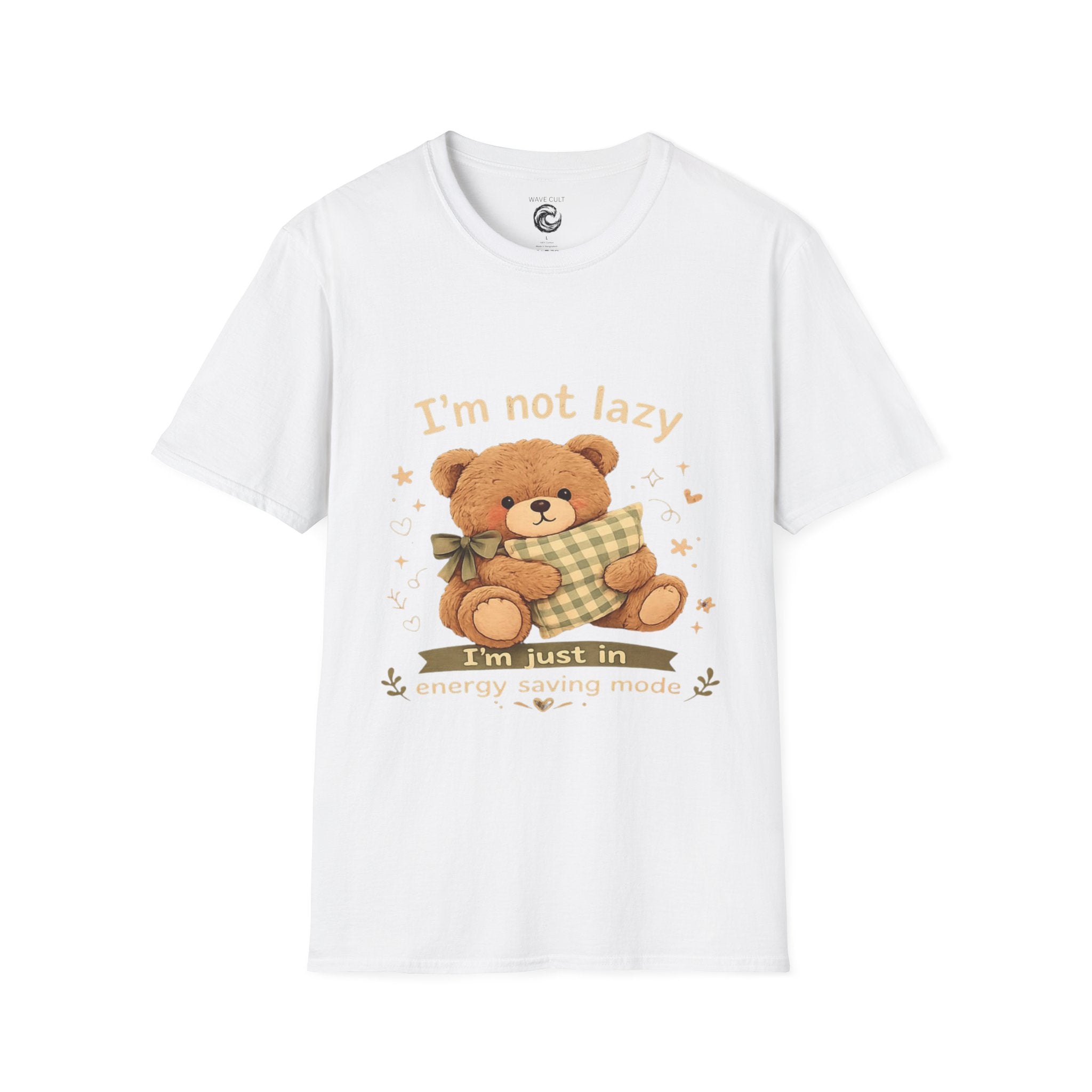 I'm Not Lazy Bear T-Shirt — Cute Cozy Teddy 'Energy Saving Mode' Shirt