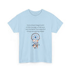Dreamcatcher Quote T-Shirt — "Every dream begins with..." Inspirational Tee