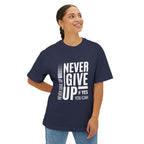 Never Give Up Tee — Motivational Graphic T-Shirt