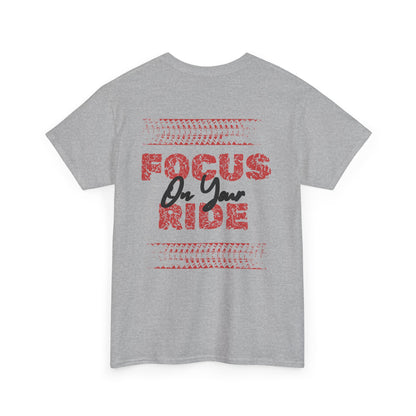 Drift King Tee — "Focus On Your Ride" Street Racing T-Shirt