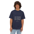 Motivational Tee — "Stay Focused Stay Positive Stay Strong" Oversized Boxy Shirt