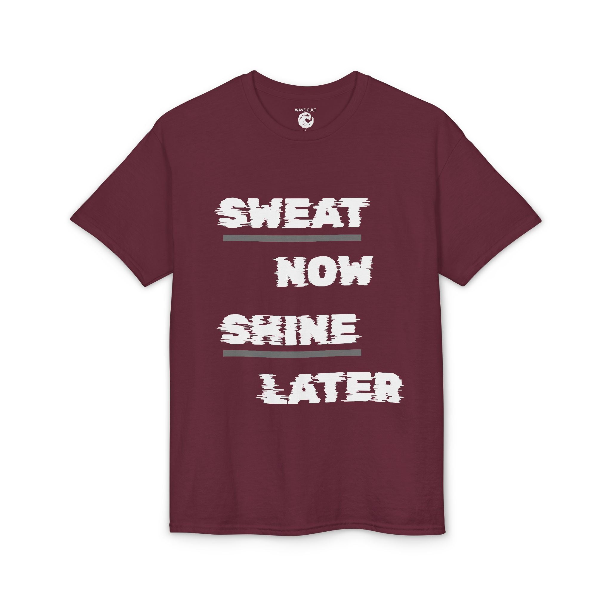 Sweat Now Shine Later T-Shirt – Motivational Gym Tee
