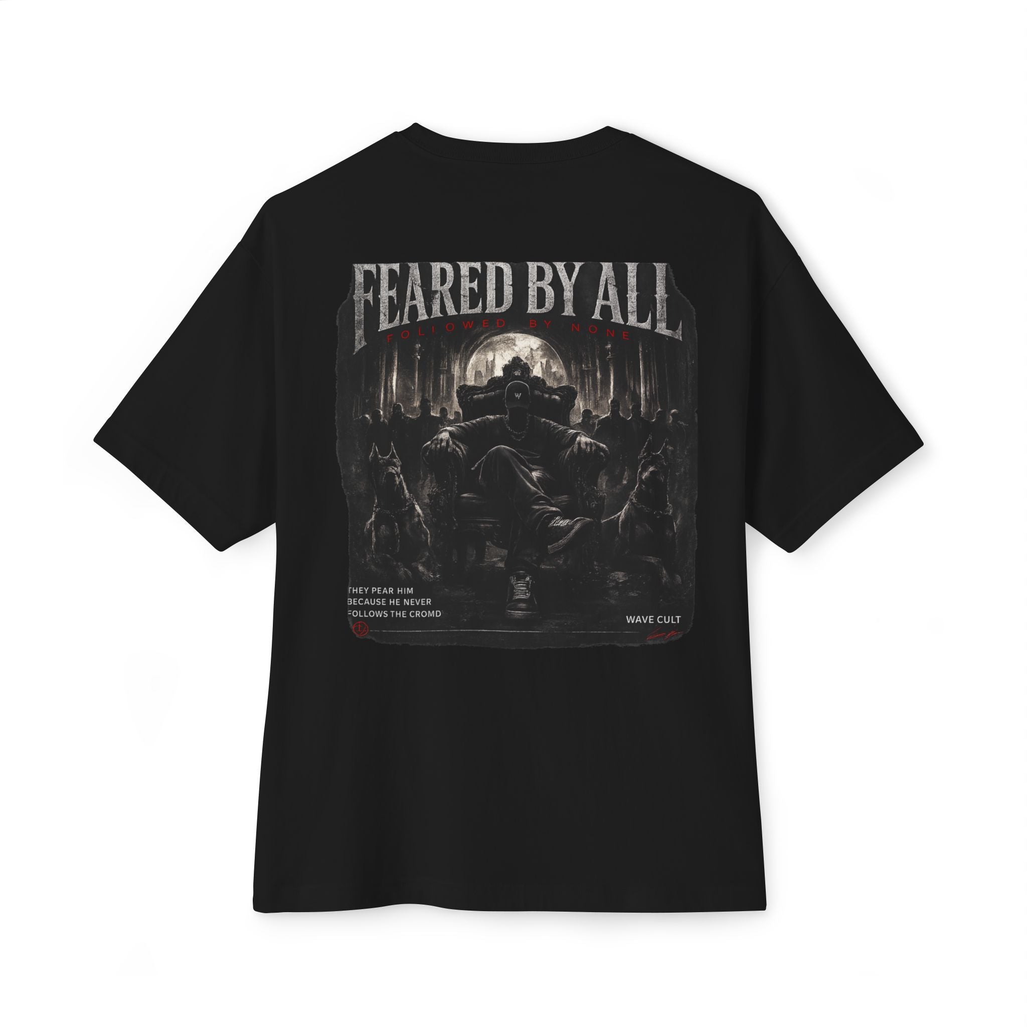 Tshirt 'They Fear Him Because He Never Follows the Crowd'