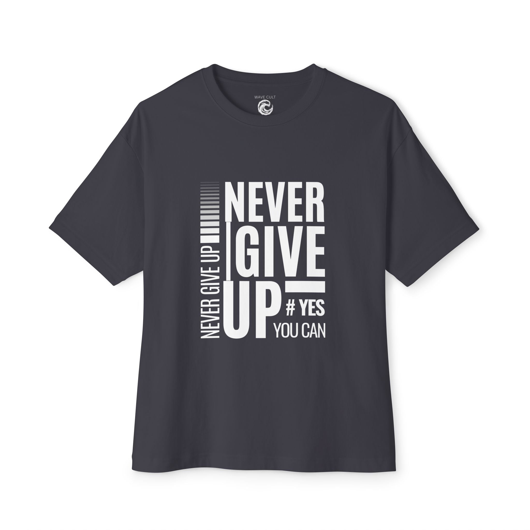 Never Give Up Tee — Motivational Graphic T-Shirt
