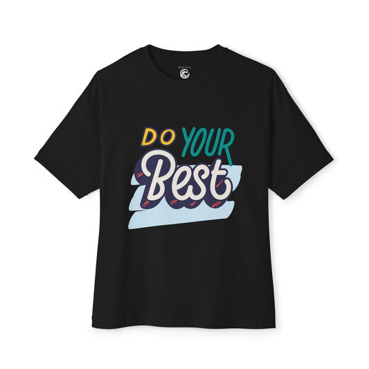 Do Your Best Tee — Motivational Graphic T-Shirt