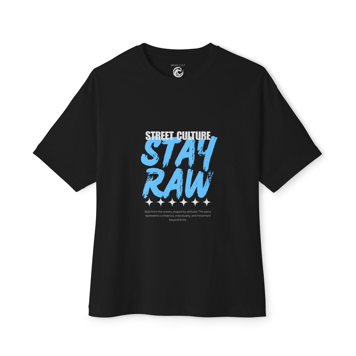 Stay Raw Street Tee — Urban Graphic Boxy T-Shirt