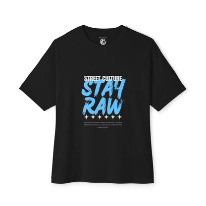 Stay Raw Street Tee — Urban Graphic Boxy T-Shirt