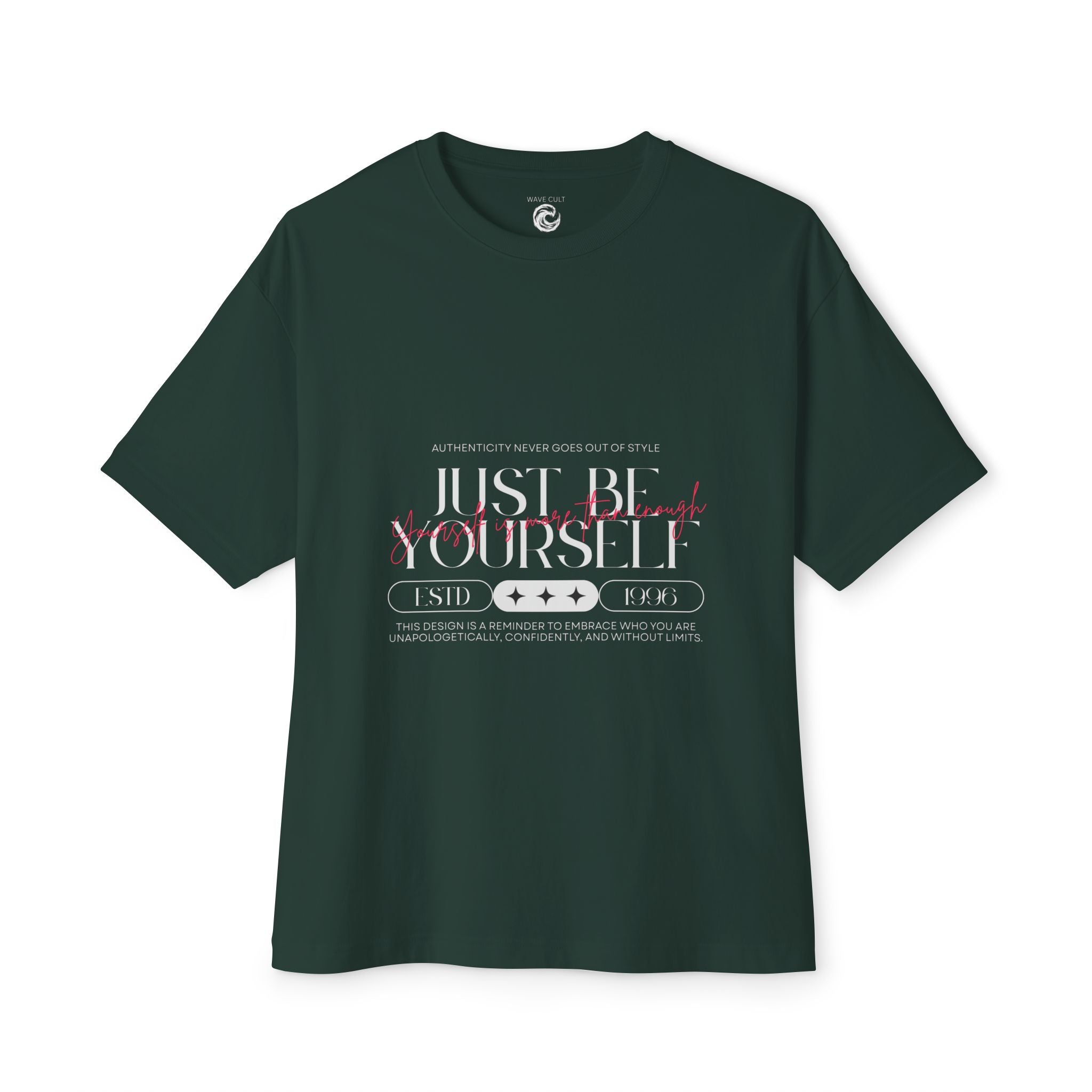 Selflove tshirt. Just Be Yourself Oversized Tee