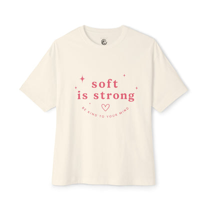 Soft Is Strong Tee — Empowerment Graphic T-Shirt
