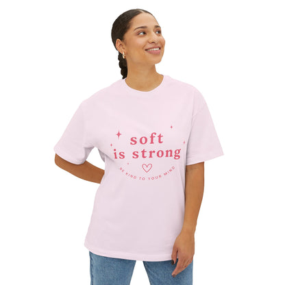 Soft Is Strong Tee — Empowerment Graphic T-Shirt