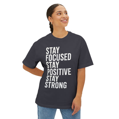 Stay Focused Stay Positive Stay Strong Tee