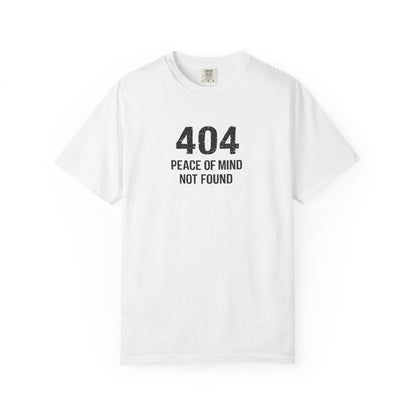 Overthinking Graphic T-Shirt — 404 “Peace of Mind Not Found” Mental Health Tee