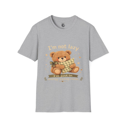 I'm Not Lazy Bear T-Shirt — Cute Cozy Teddy 'Energy Saving Mode' Shirt