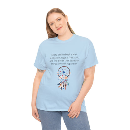 Dreamcatcher Quote T-Shirt — "Every dream begins with..." Inspirational Tee