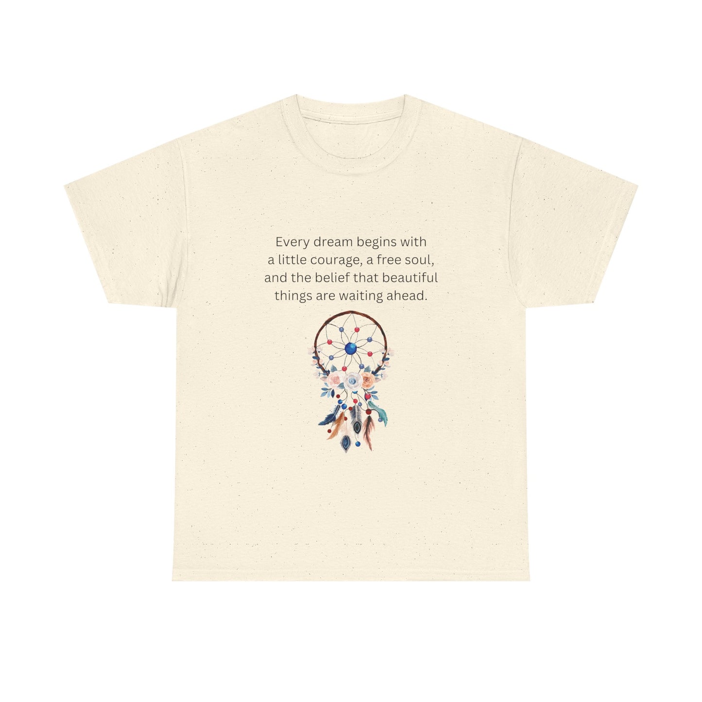Dreamcatcher Quote T-Shirt — "Every dream begins with..." Inspirational Tee