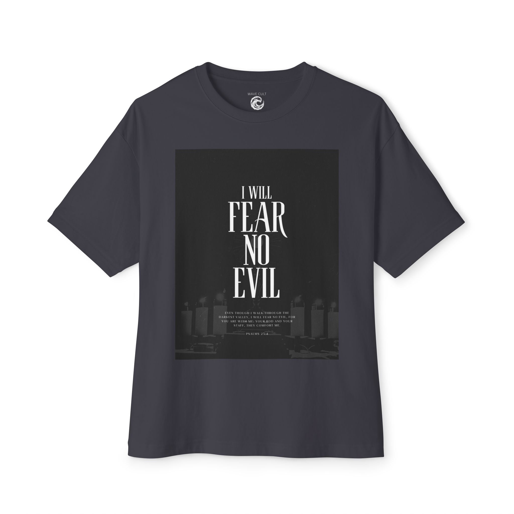 Christian Graphic TShirt. I Will Fear No Evil Inspirational