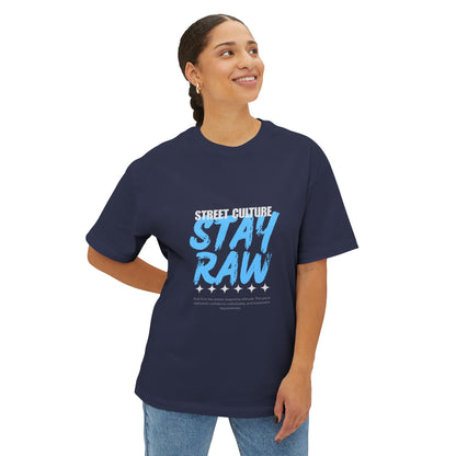 Stay Raw Street Tee — Urban Graphic Boxy T-Shirt