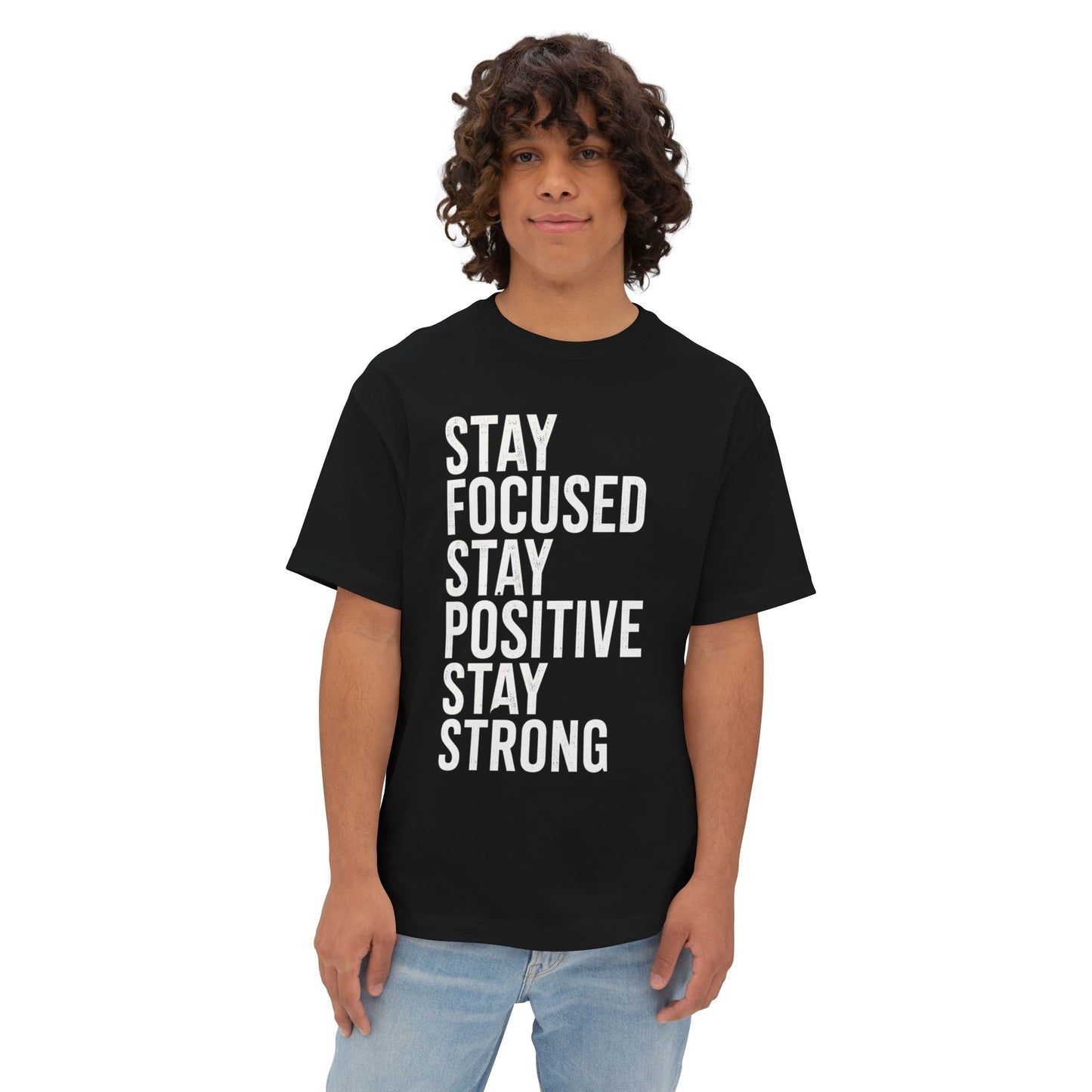 Stay Focused Stay Positive Stay Strong Tee