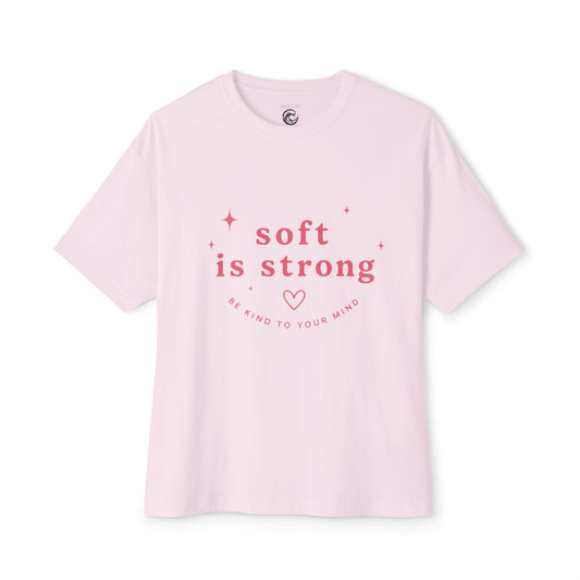 Soft Is Strong Tee — Empowerment Graphic T-Shirt