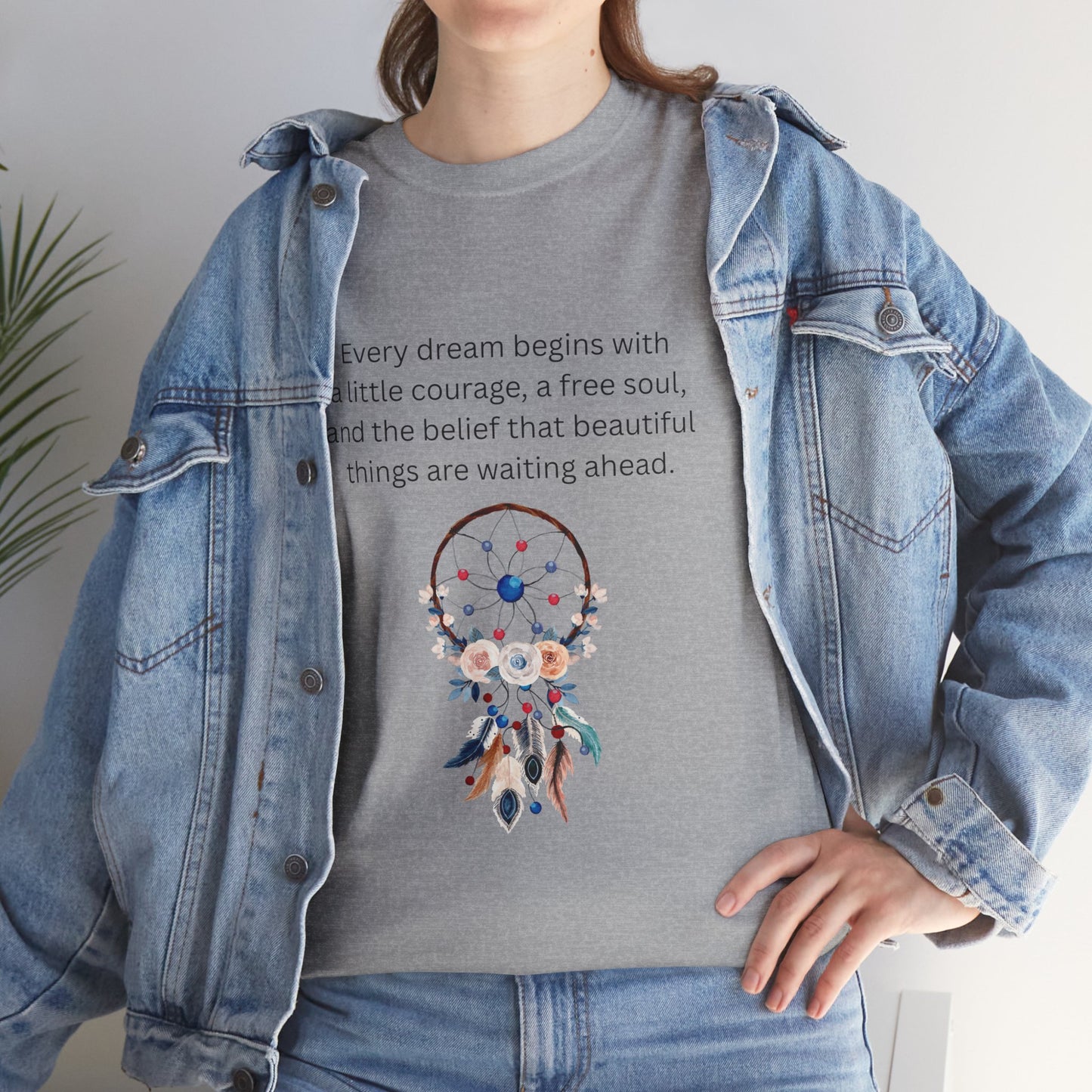Dreamcatcher Quote T-Shirt — "Every dream begins with..." Inspirational Tee