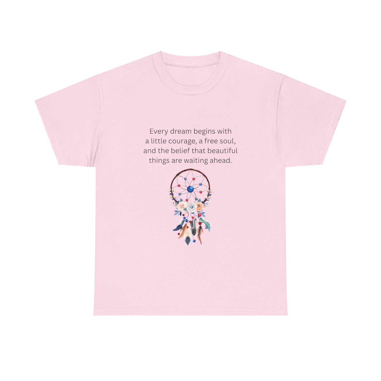 Dreamcatcher Quote T-Shirt — "Every dream begins with..." Inspirational Tee