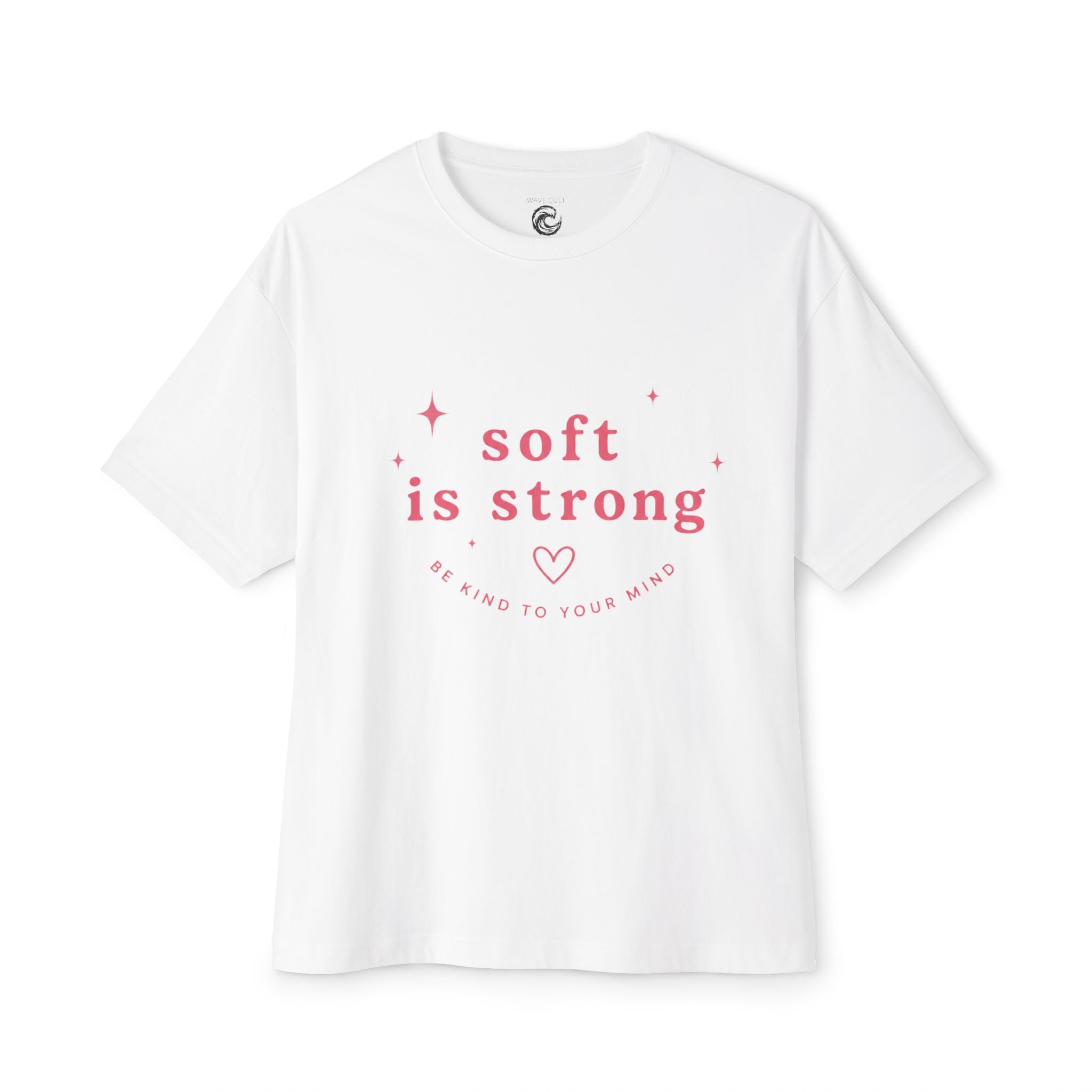 Soft Is Strong Tee — Empowerment Graphic T-Shirt