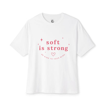 Soft Is Strong Tee — Empowerment Graphic T-Shirt