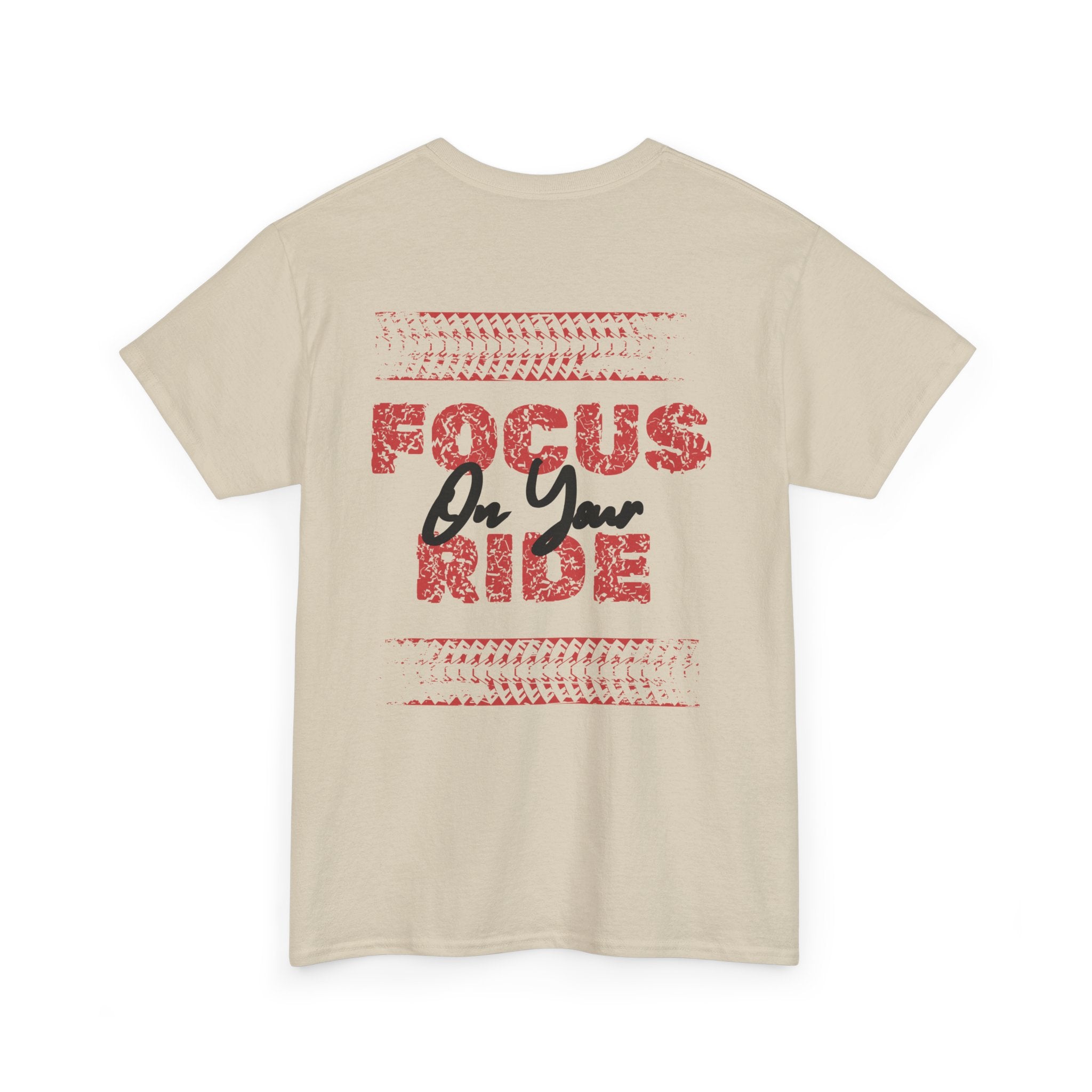 Drift King Tee — "Focus On Your Ride" Street Racing T-Shirt